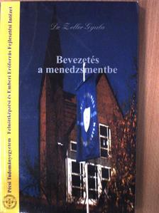 Dr. Zeller Gyula - Bevezetés a menedzsmentbe [antikvár]