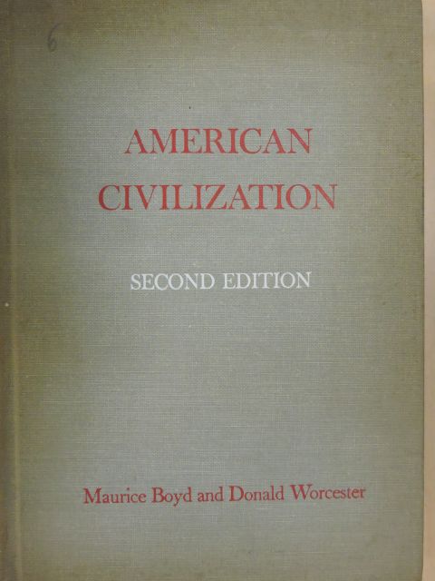 Donald Worcester - American Civilization [antikvár]