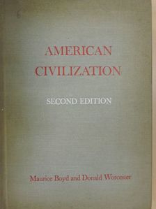 Donald Worcester - American Civilization [antikvár]
