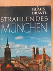 Klaus Brantl - Strahlendes München [antikvár]