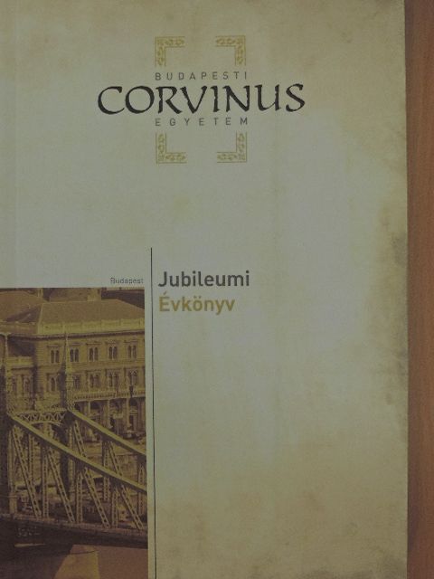 Budapesti Corvinus Egyetem Jubileumi Évkönyv 2010. [antikvár]