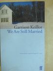 Garrison Keillor - We Are Still Married [antikvár]