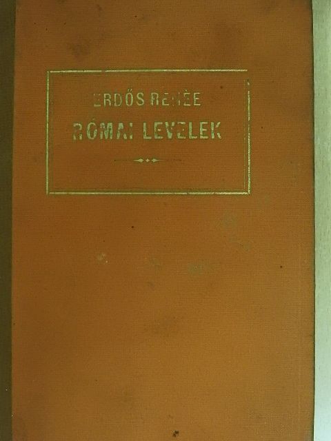 Erdős Renée - Római levelek [antikvár]