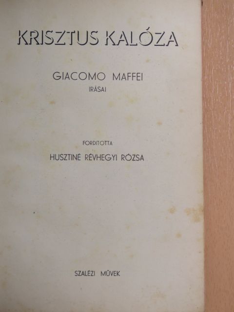 Giacomo Maffei - Krisztus kalóza [antikvár]