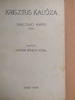 Giacomo Maffei - Krisztus kalóza [antikvár]