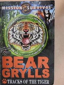 Bear Grylls - Tracks of the Tiger [antikvár]