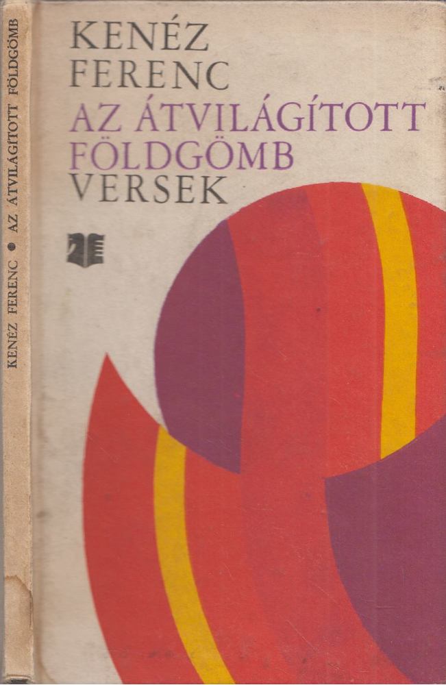 KENÉZ FERENC - Az átvilágított földgömb [antikvár]