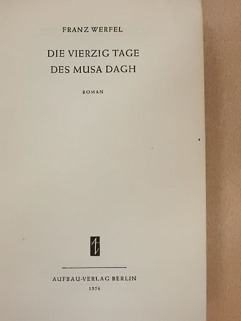 Franz Werfel - Die vierzig Tage des Musa Dagh [antikvár]