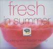Alastair Hendy - Fresh in Summer: Cooking with Alastair Hendy [antikvár]