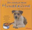 Eva Bauerfeld, Edgar von Cramm - Die schnelle feine Hundeküche [antikvár]
