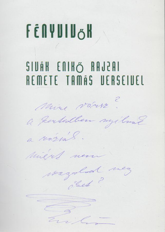 Remete Tamás - Fényvivők (dedikált) [antikvár]
