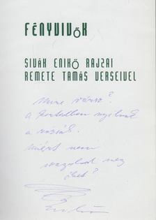 Remete Tamás - Fényvivők (dedikált) [antikvár]