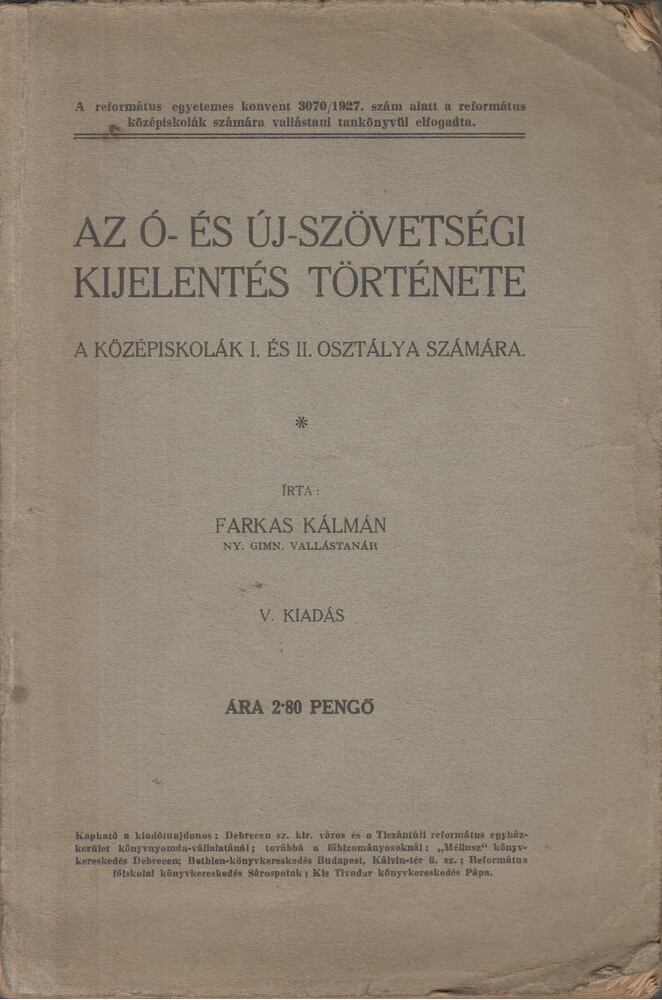 Farkas Kálmán - Az ó- és új-szövetségi kijelentés története [antikvár]