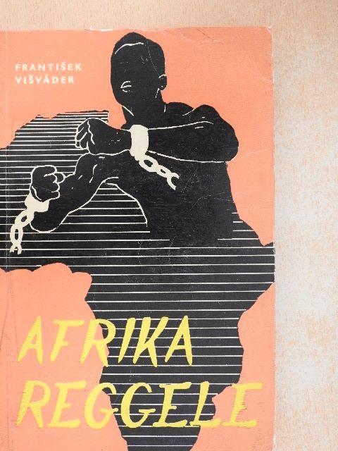 Frantisek Visváder - Afrika reggele [antikvár]