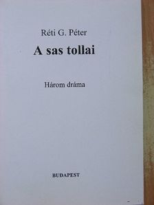 Réti G. Péter - A sas tollai [antikvár]
