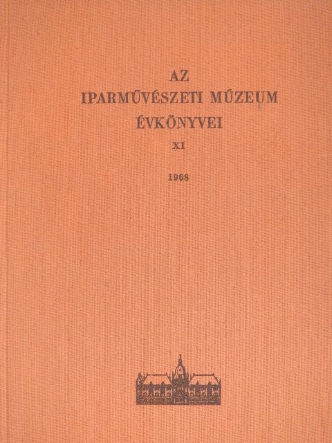 Az Iparművészeti Múzeum évkönyvei XI. [antikvár]