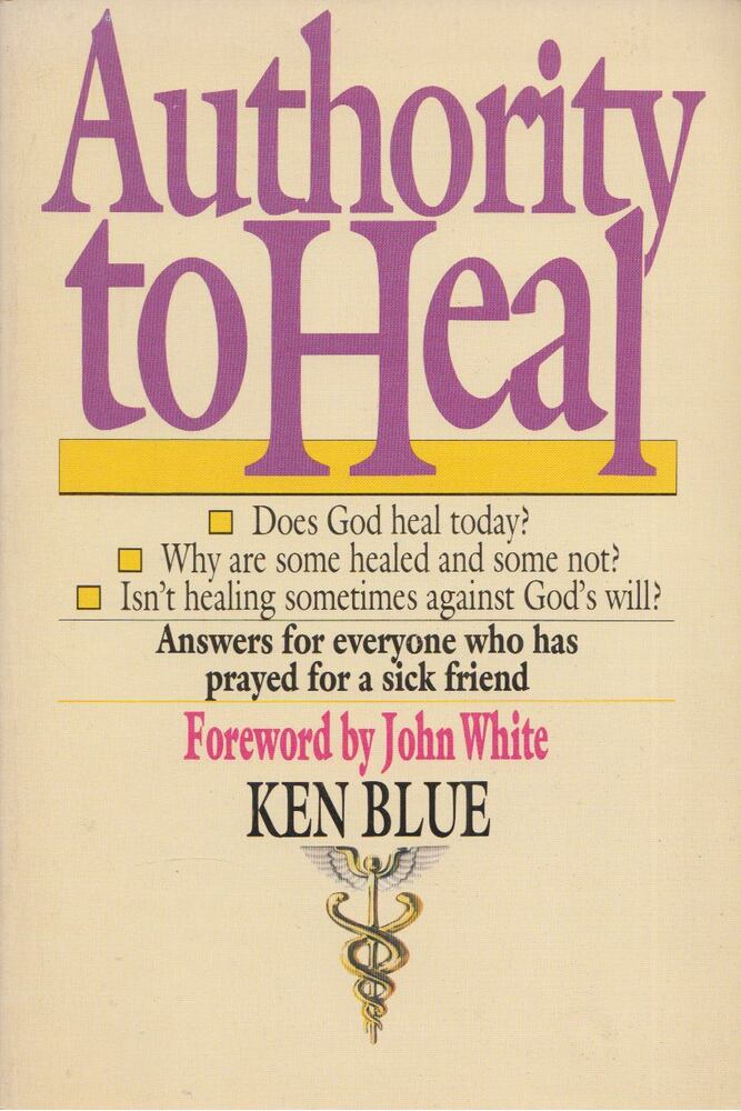 Ken Blue - Authority to Heal [antikvár]