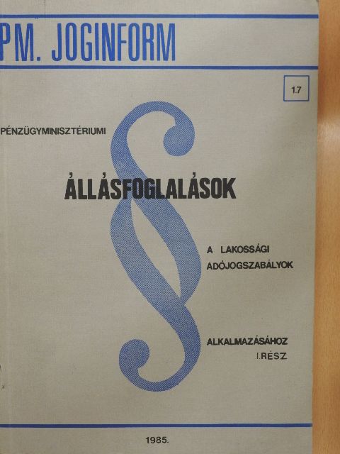 Dr. Andrási János - Pénzügyminisztériumi állásfoglalások a lakossági adójogszabályok alkalmazásához I. [antikvár]