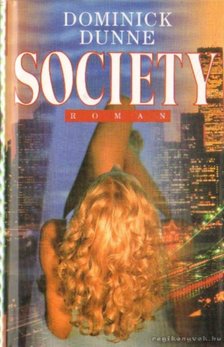 Dominick Dunne - Society [antikvár]