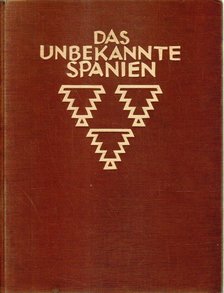 Hielscher, Kurt - Das unbekannte Spanien [antikvár]