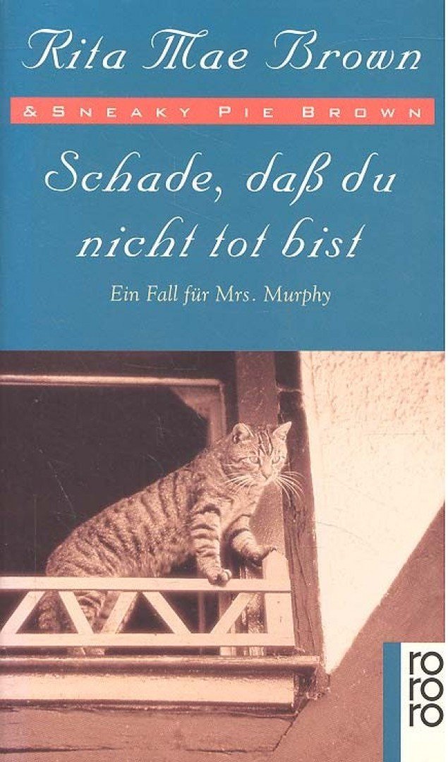 BROWN, RITA MAE - Schade, dass du nicht tot bist [antikvár]