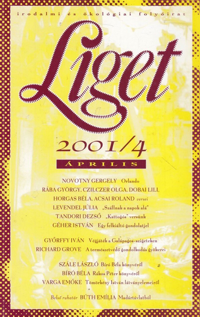 Levendel Júlia, Horgas Béla - Liget 2001/4. szám [antikvár]