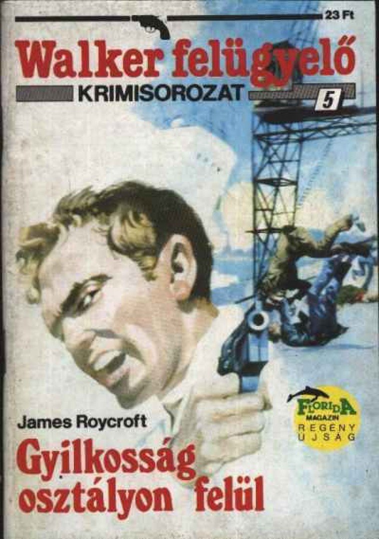 Roycroft, James - Gyilkosság osztályon felül [antikvár]