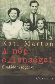 Kati Marton - A nép ellenségei [antikvár]