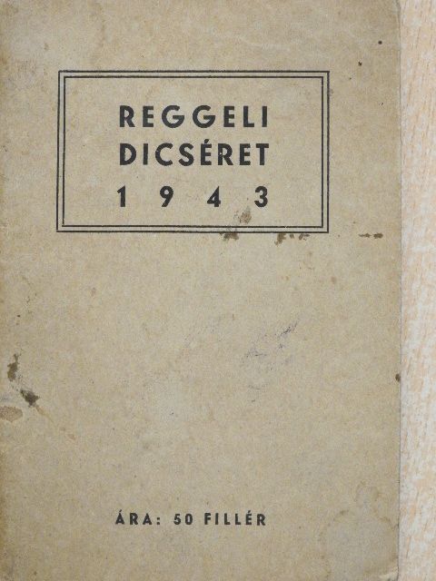 Reggeli dicséret  [antikvár]