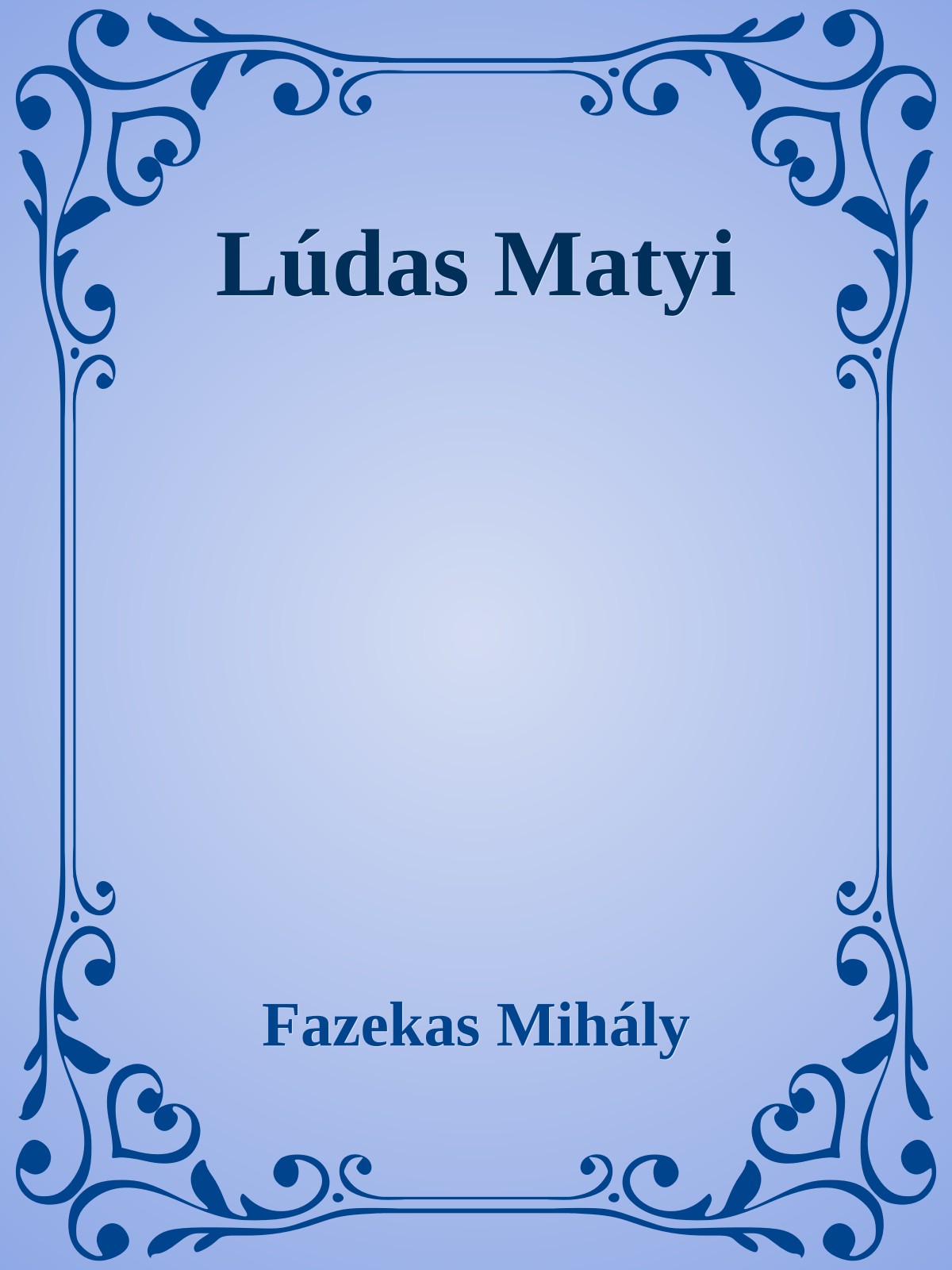 Fazekas Mihály - Ludas Matyi [eKönyv: epub, mobi]