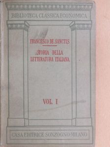 Francesco De Sanctis - Storia della Letteratura Italiana I. [antikvár]