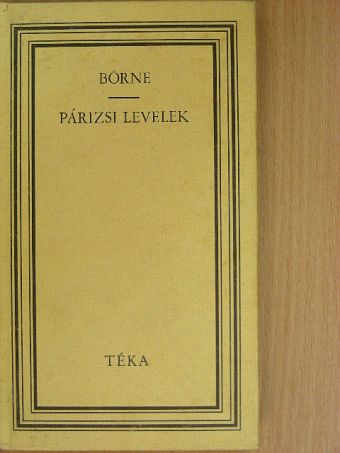 Ludwig Börne - Párizsi levelek [antikvár]