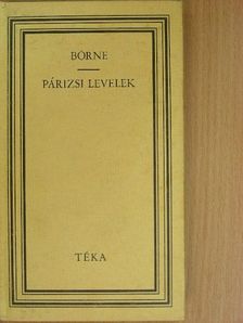 Ludwig Börne - Párizsi levelek [antikvár]