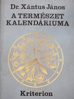 Dr. Xántus János - A természet kalendáriuma 1972 (dedikált példány) [antikvár]