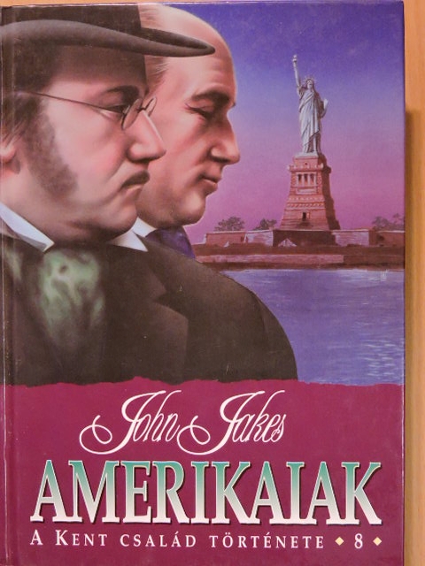 John Jakes - Amerikaiak [antikvár]