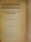 Trencsényi-Waldapfel Imre - Görög-római mythologia [antikvár]