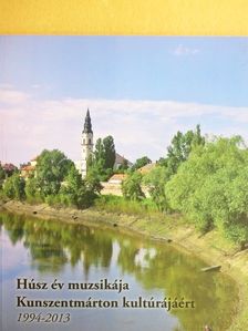 Dr. Czuczi Mihály - Húsz év muzsikája Kunszentmárton kultúrájáért [antikvár]