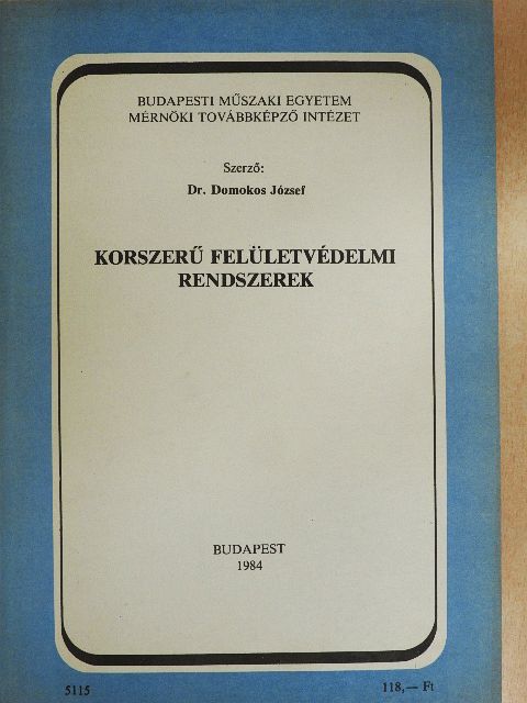 Dr. Domokos József - Korszerű felületvédelmi rendszerek [antikvár]