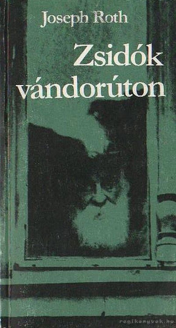 Joseph Roth - Zsidók vándorúton [antikvár]