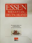 Josef Viehhauser - Essen wie Gott in Deutschland (dedikált példány) [antikvár]