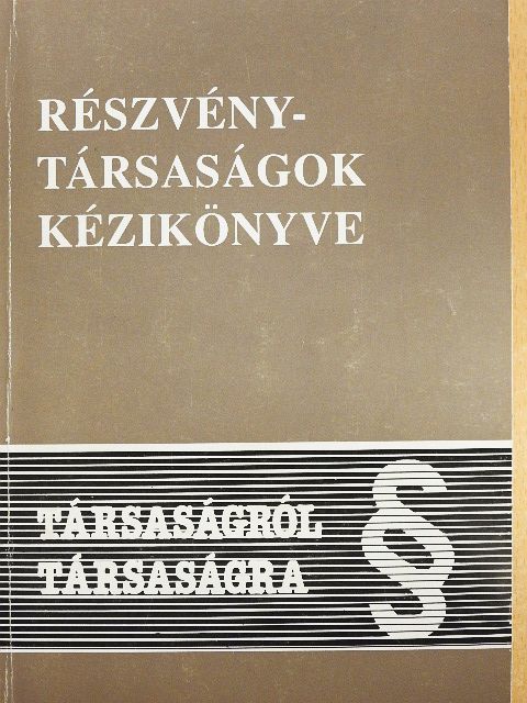 Baumgartner Ferenc - Részvénytársaságok kézikönyve [antikvár]