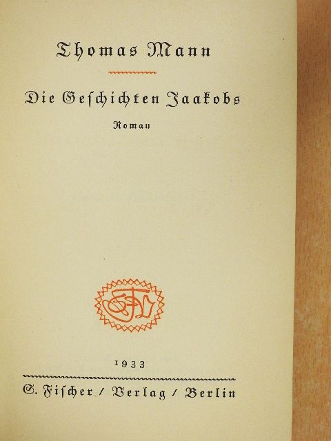 Thomas Mann - Die Geschichten Jaakobs (gótbetűs) [antikvár]