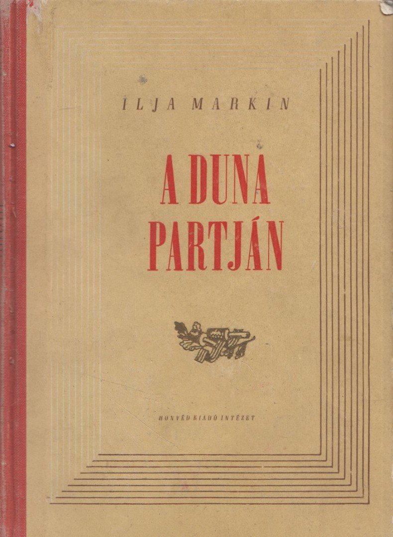Markin, Ilja - A Duna partján [antikvár]