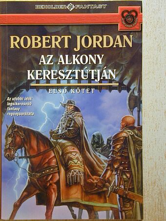Robert Jordan - Az alkony keresztútján I. [antikvár]