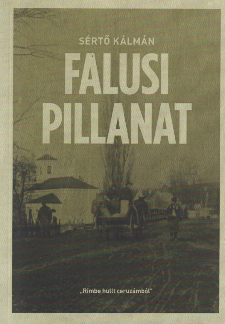 Sértő Kálmán, Vékony Csongor (szerk.) - Falusi pillanat (reprint) [antikvár]