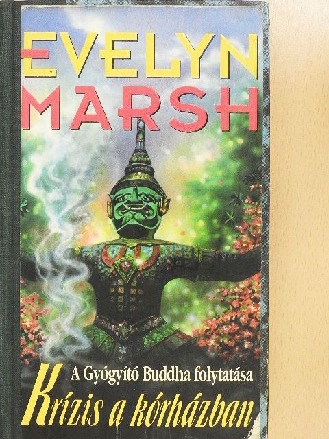Evelyn Marsh - Krízis a kórházban [antikvár]