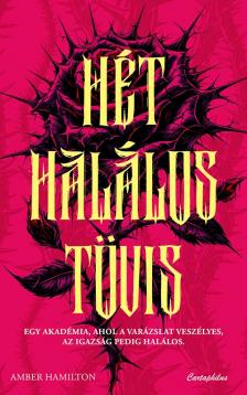 Amber Hamilton - Hét halálos tövis [eKönyv: epub, mobi]
