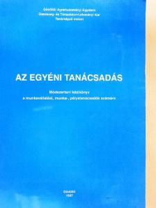 Dr. Szilágyi Klára - Az egyéni tanácsadás [antikvár]