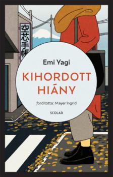 Emi Yagi - Kihordott hiány [antikvár]