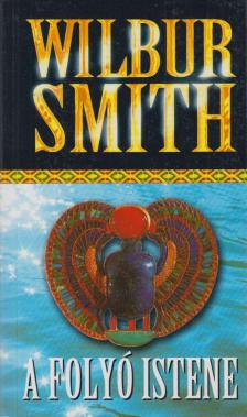 Wilbur Smith - A folyó istene [antikvár]